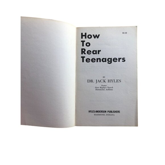 How To Rear Teenagers By Dr. Jack Hyles Paperback 1978 Christian Non Fiction - Picture 4 of 10